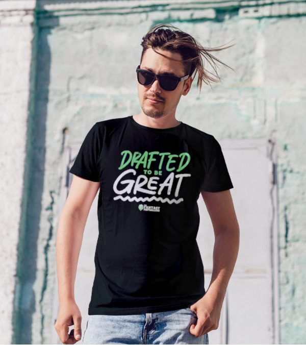 Drafted To Be Great Fantasy Playmakers T-Shirt