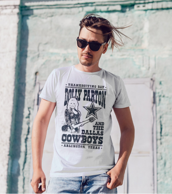 Thanksgiving Day Dolly Parton And The Dallas Cowboys Arlington Texas T-Shirt