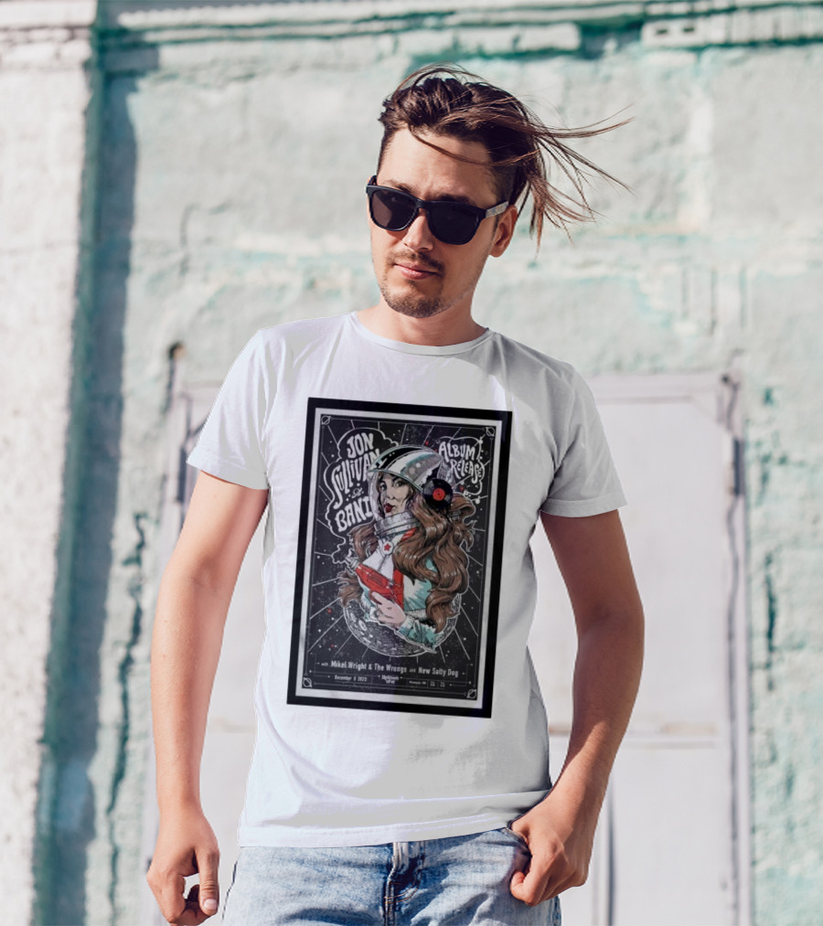 Jon Sullivan Band Soul Supplier Album Release Dec 8 Mikel Wright And The Wrongs New Salty Dog T-Shirt