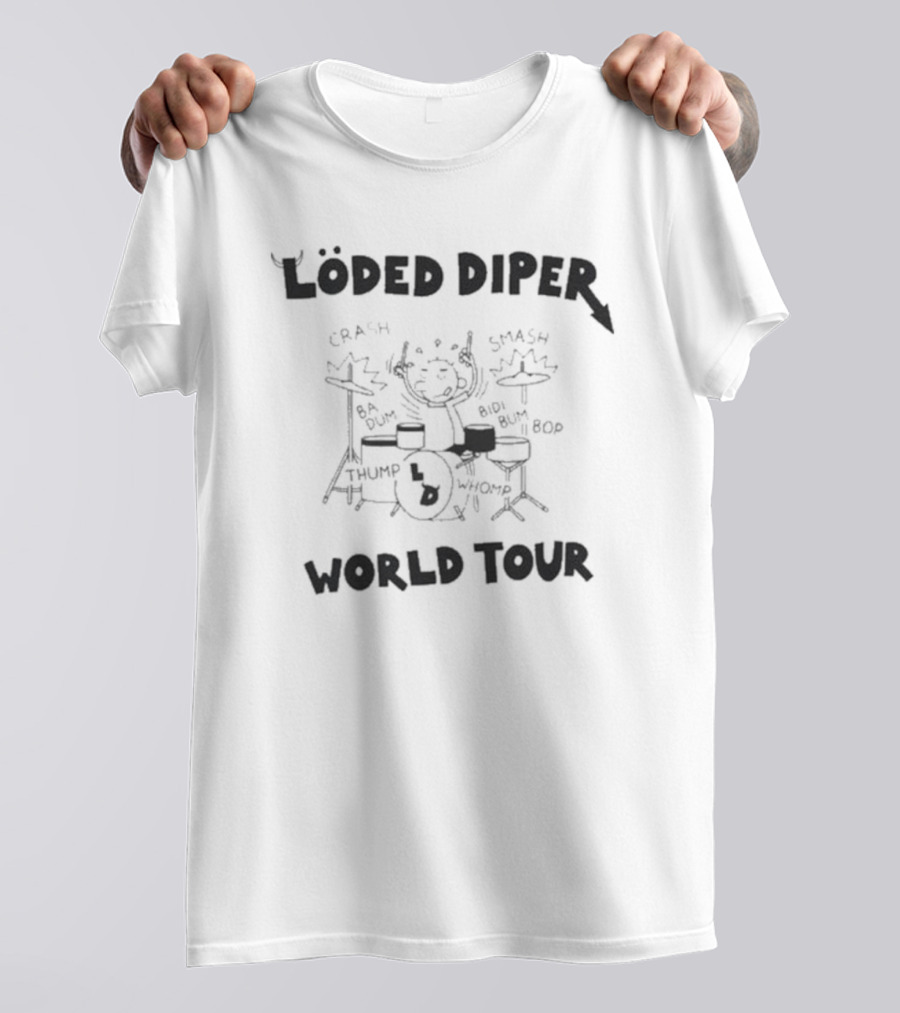 Löded Diper World Tour Band Drums Comic Sound Effects T-Shirt