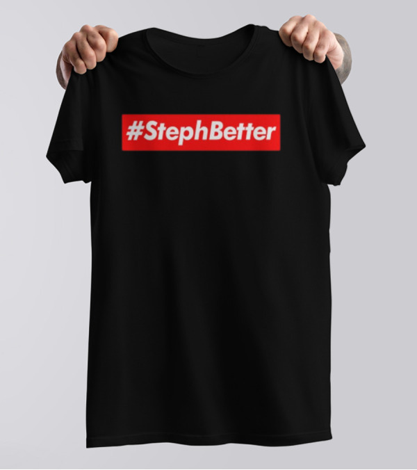 StephBetter Golden State Warriors T-Shirt