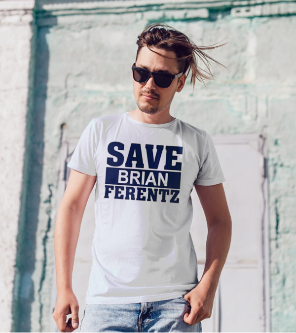 Dave Wischnowsky Save Brian Ferentz T-Shirt