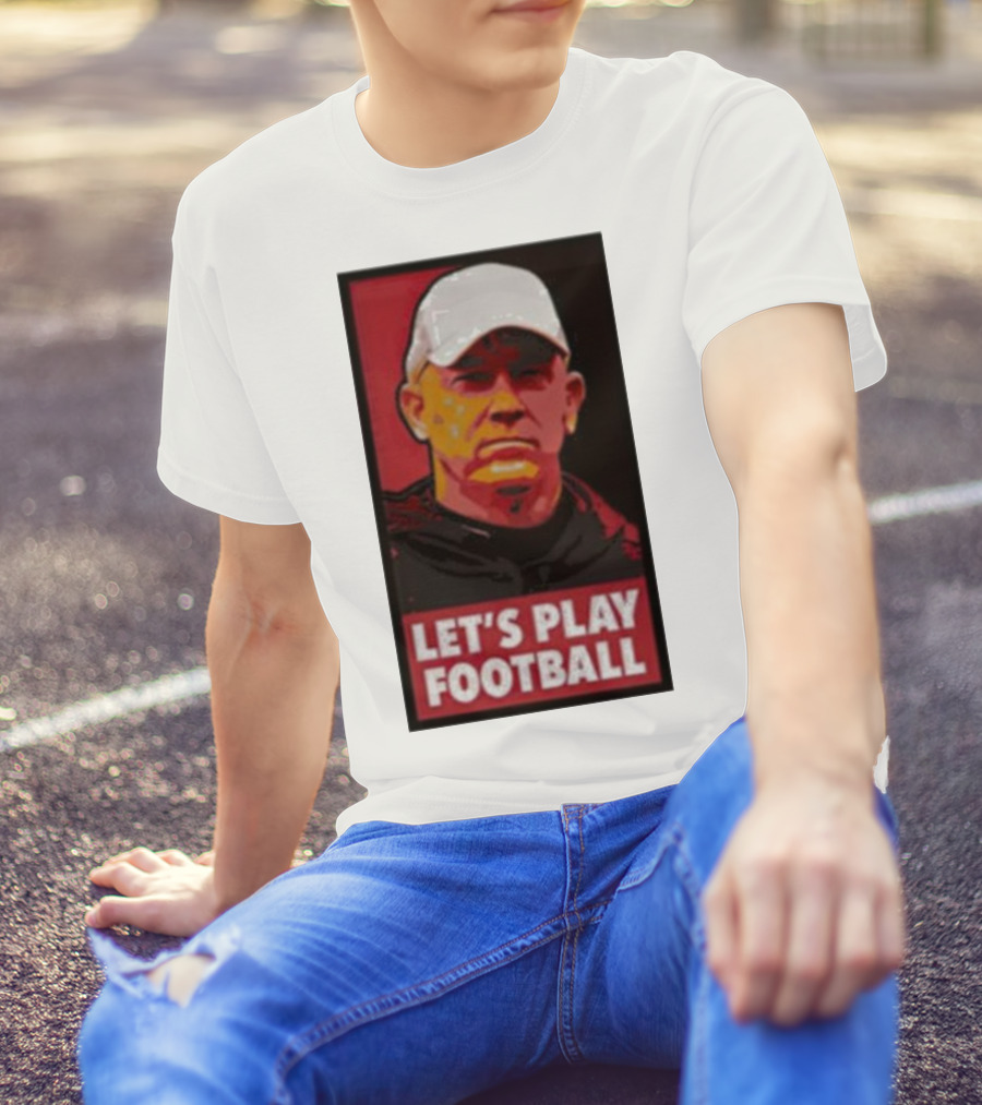Let's Play Football Mike Rutherford Jeff Brohm T-Shirt