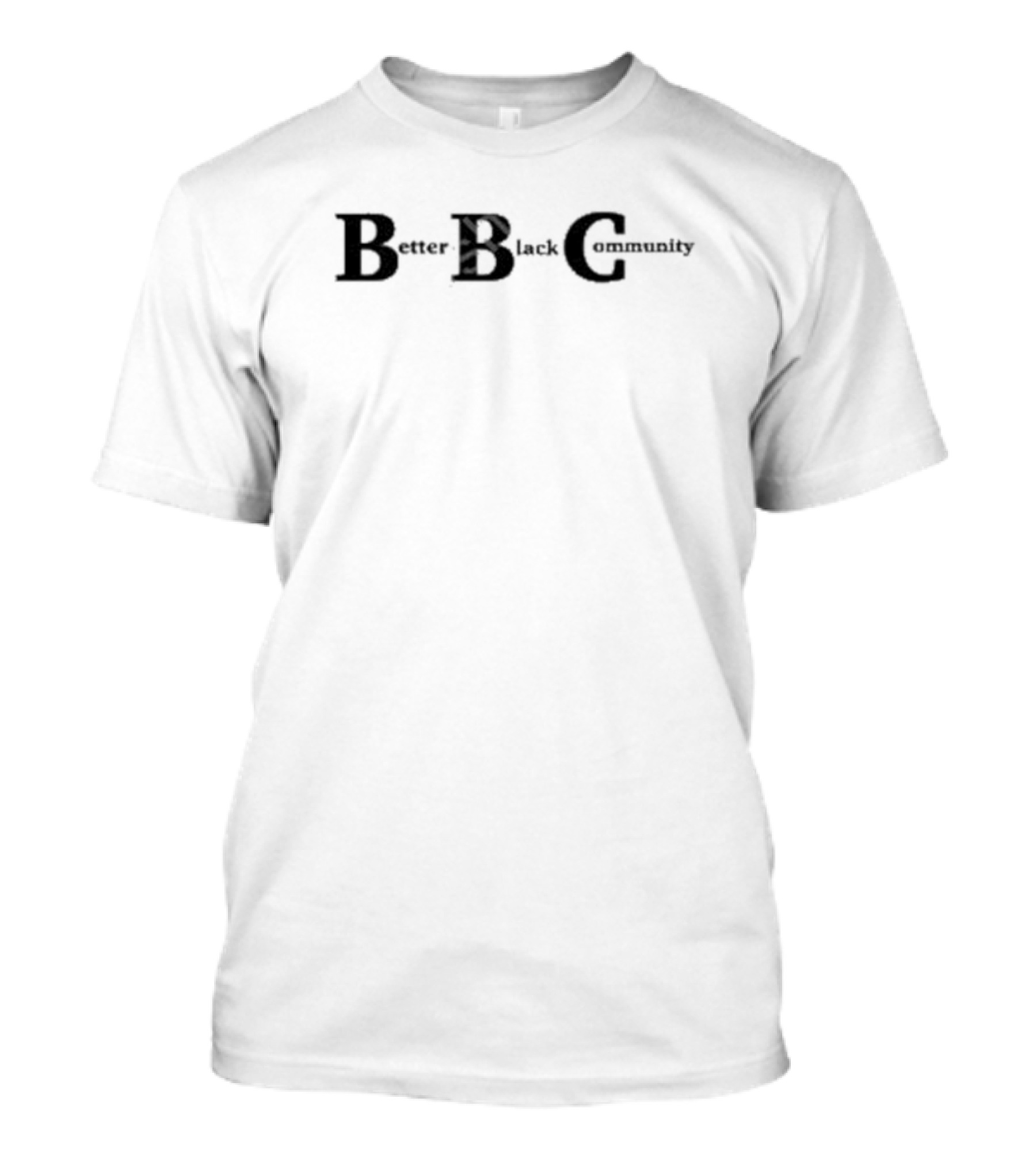 Better Black Community Kendrick Curry Bbc T-Shirt
