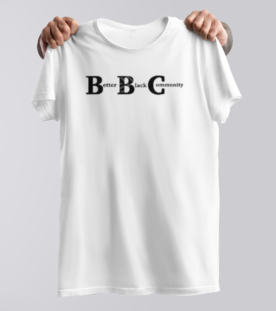 Better Black Community Kendrick Curry Bbc T-Shirt