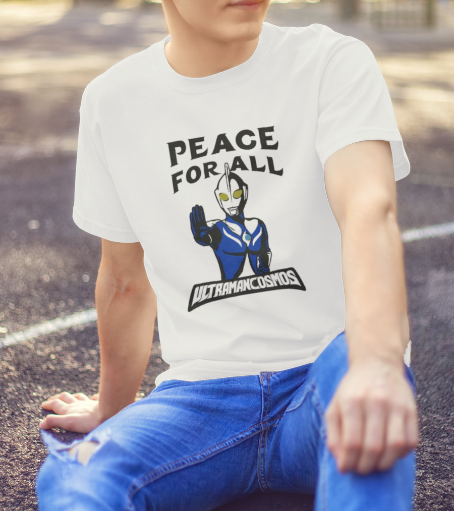 Peace For All Ultraman Cosmos T-Shirt