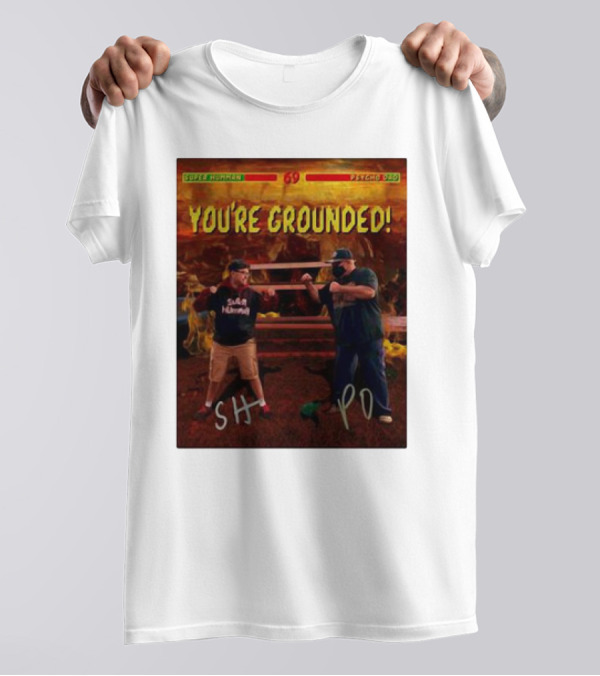 Super Humman SH Vs Psycho Dad PD You’re Grounded 69 T-Shirt
