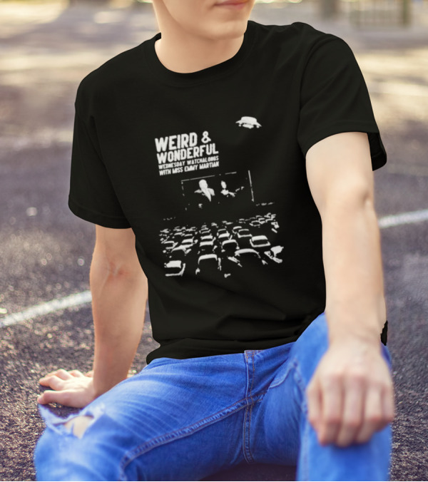 WEIRD And WONDERFUL WEDNESDAY WATCHALONGS WITH MISS EMMY MARTIAN T-Shirt