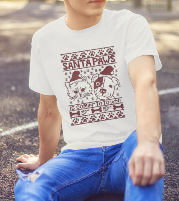 Santa Paws Cat And Dog Christmas Sweater Is Comin' To Town T-Shirt