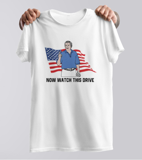NOW WATCH THIS DRIVE American Flag Golfing Scene T-Shirt