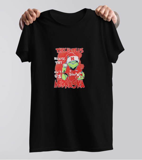 They Hate Us Because They Ain't Us Nebraska Cornhuskers Christmas Santa Grinch T-Shirt