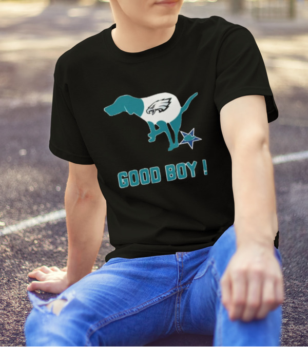 Philadelphia Eagles Dog Good Boy Defecating On Dallas Cowboys Star T-Shirt