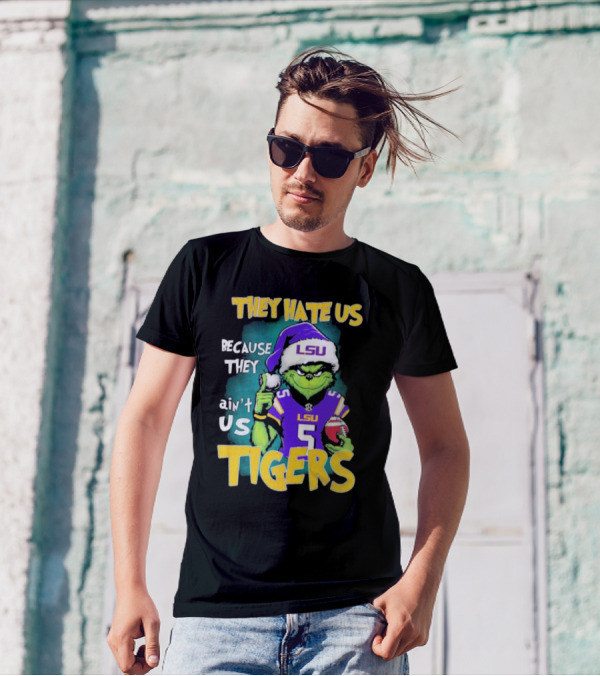 They Hate Us Because They Ain't Us LSU Tigers Grinch Football Christmas T-Shirt