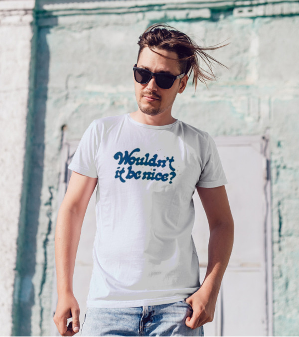 Wouldn’t It Be Nice Text In Blue With Yellow Dots T-Shirt