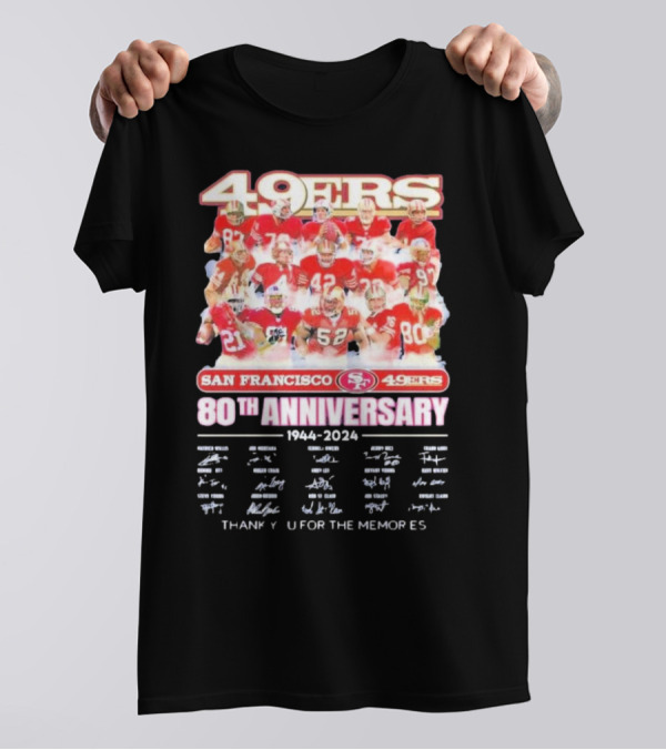 San Francisco 49ers 80th Anniversary 1944-2024 49ers Thank You For The Memories T-Shirt