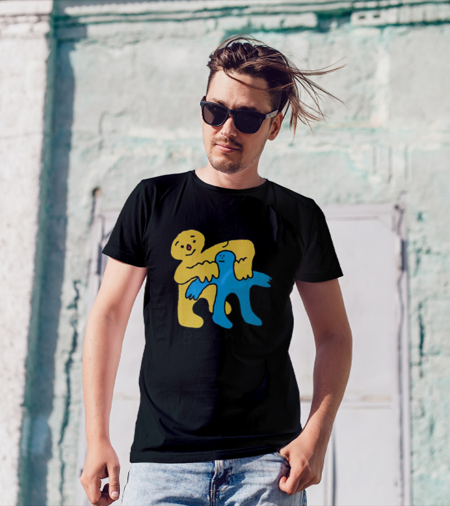 Be Chill Bold Colorful Cartoon Characters Hugging T-Shirt