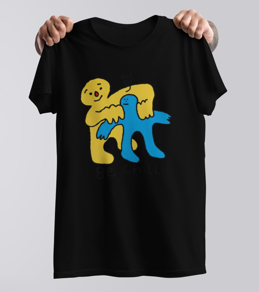 Be Chill Bold Colorful Cartoon Characters Hugging T-Shirt