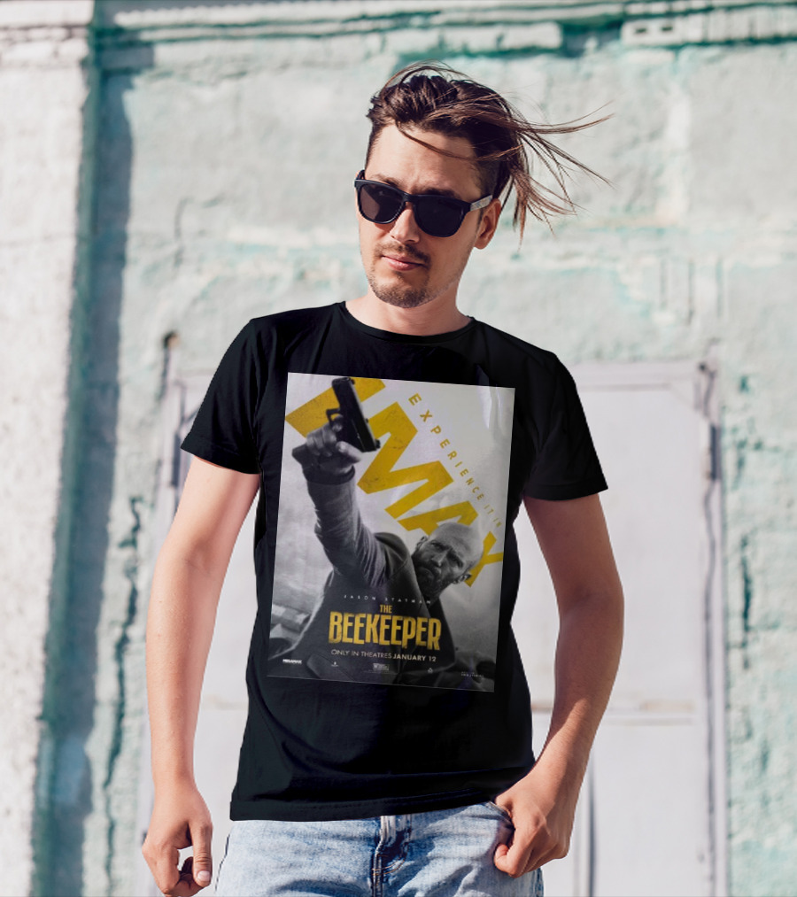Experience It In IMAX The Beekeeper Starring Jason Statham Only In Theatres January 12 T-Shirt