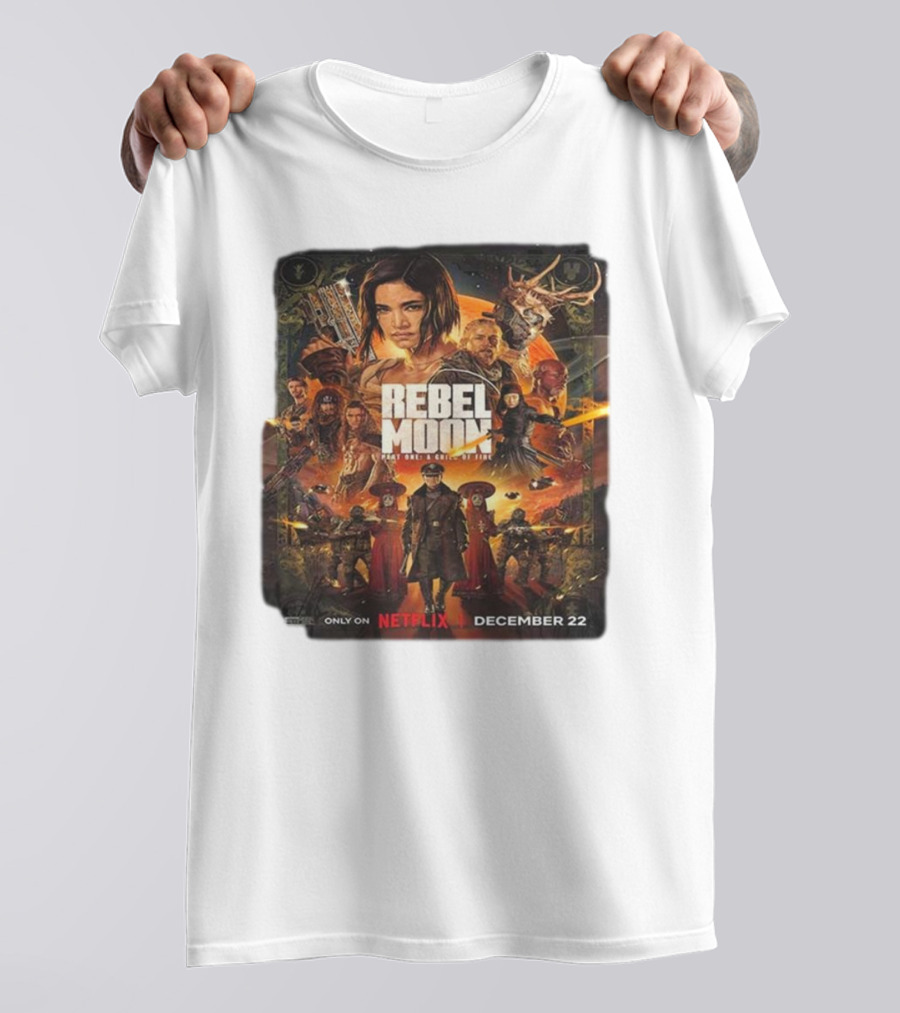 Rebel Moon Part One A Child Of Fire Netflix December 22 T-Shirt