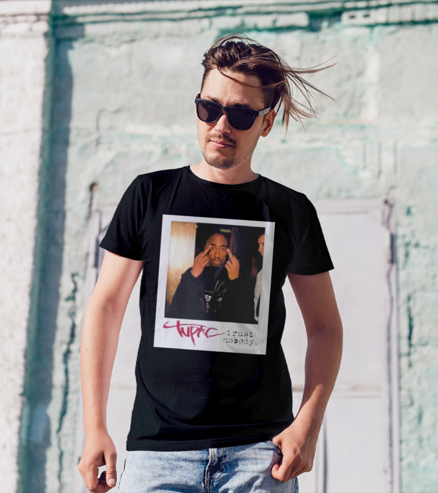 Tupac Trust Nobody Photo Destiny Jones T-Shirt