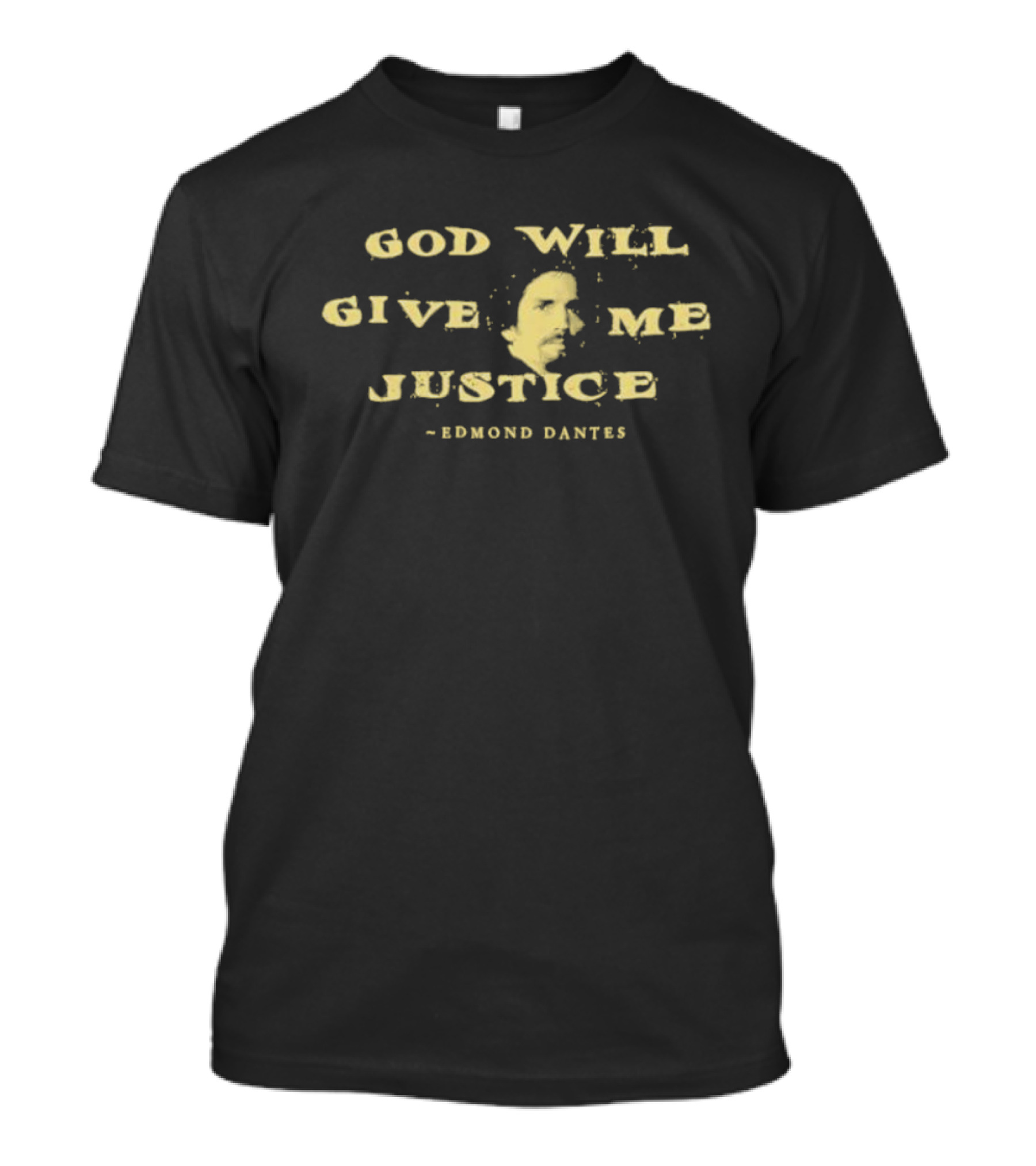 God Will Give Me Justice Edmond Dantes T-Shirt