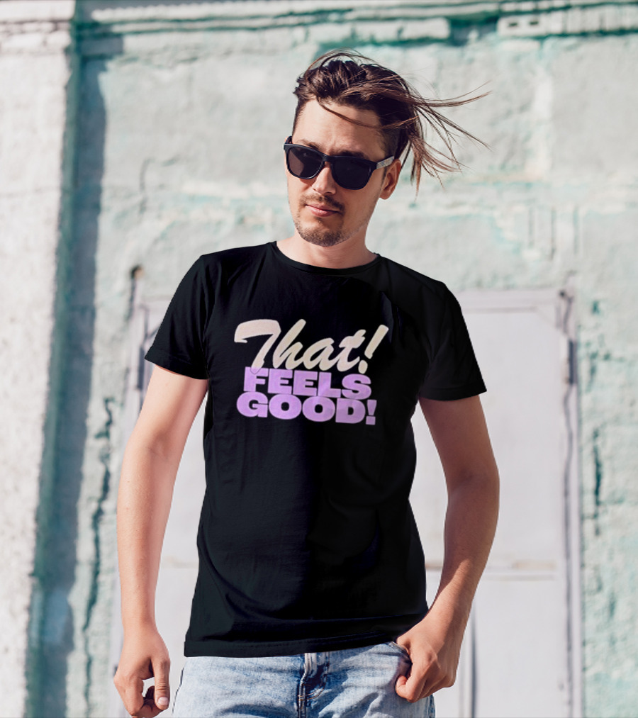 That Feels Good Minneapolis Main Squeeze T-Shirt