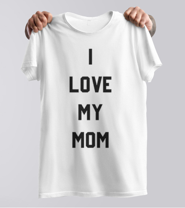 I Love My Mom Ashton Kutcher T-Shirt