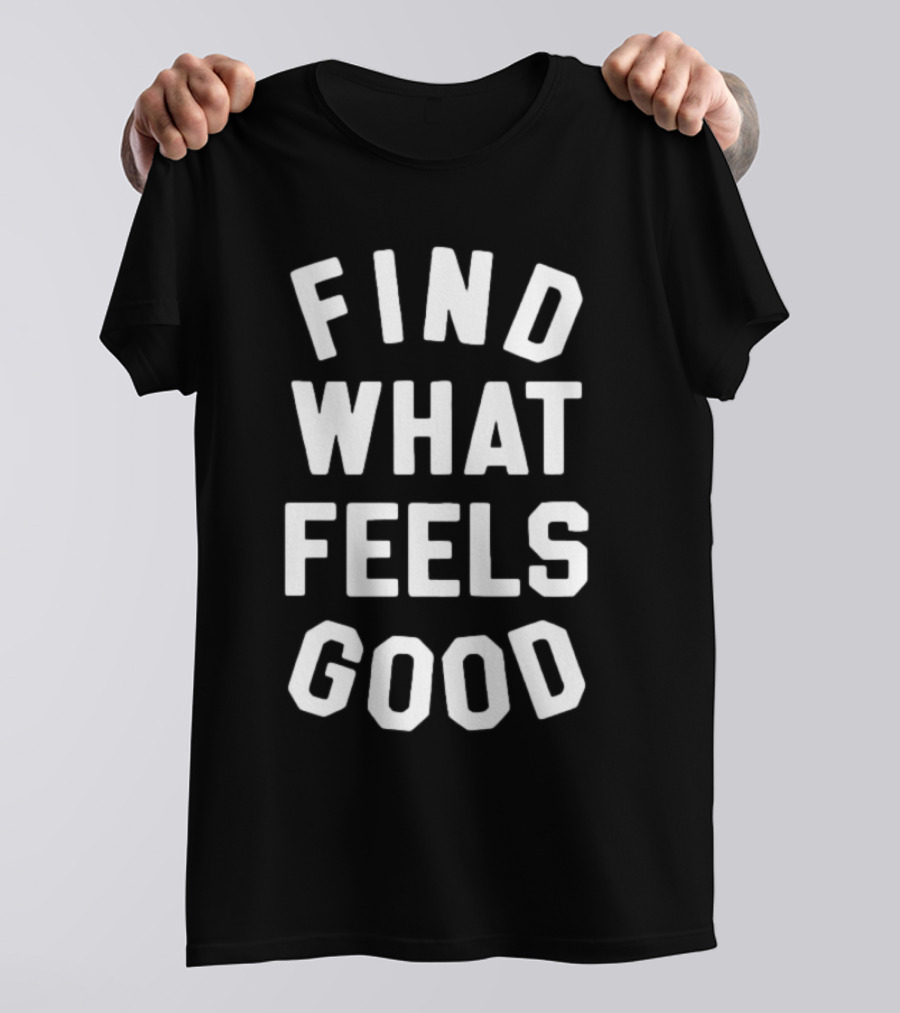 Find What Feels Good Shirt Yoga With Adriene Official Merch T-Shirt