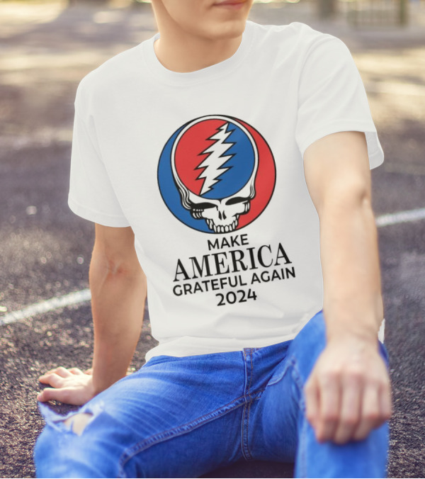 Make America Grateful Again 2024 Grateful Dead Skull Lightning Bolt T-Shirt