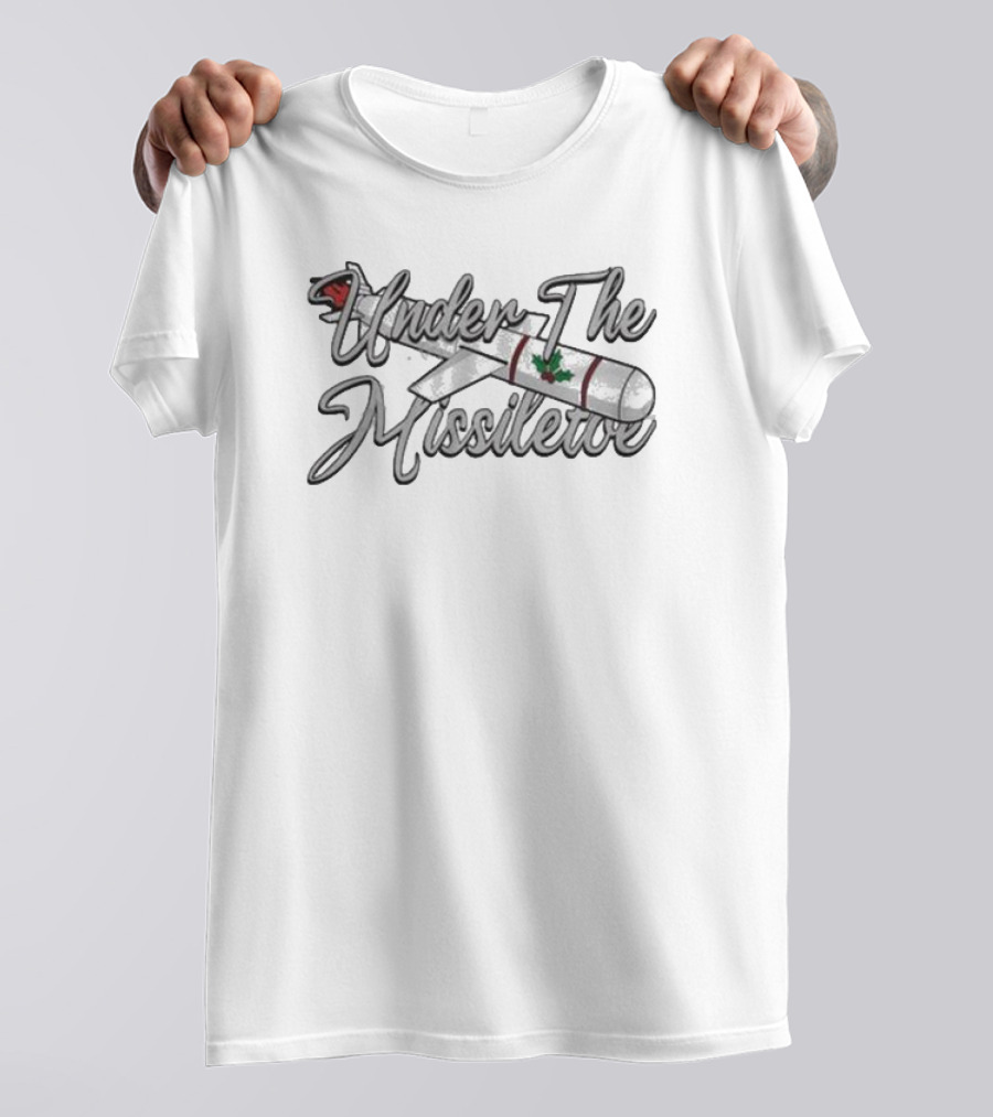 Under The Missiletoe Festive Missile With Holly T-Shirt