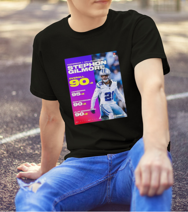 Cornerback Stephon Gilmore Dallas Cowboys Overall 90+2 Awareness 95+2 Man Coverage 90+2 Play Recognition 90+2 Madden 24 T-Shirt