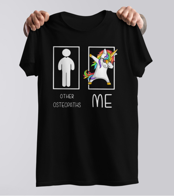 Unicorn Dabbing Me Vs Other Osteopaths T-Shirt