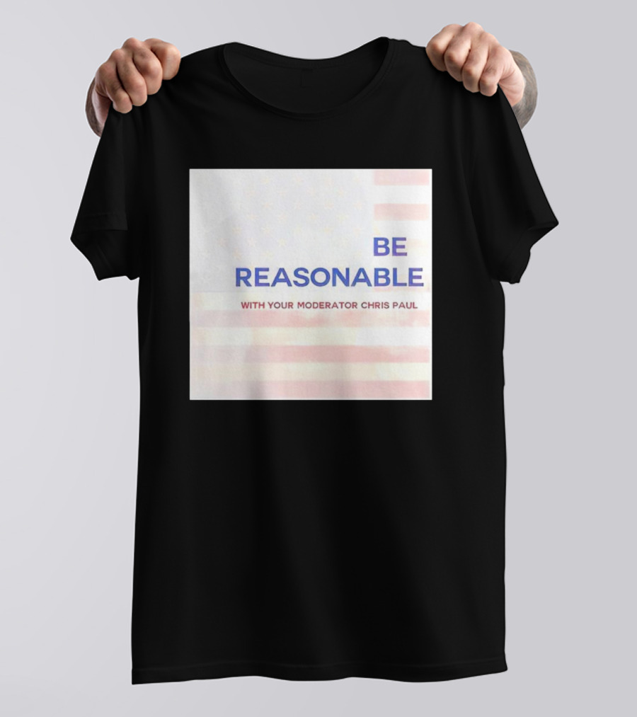 Be Reasonable With Your Moderator Chris Paul American Flag Background T-Shirt