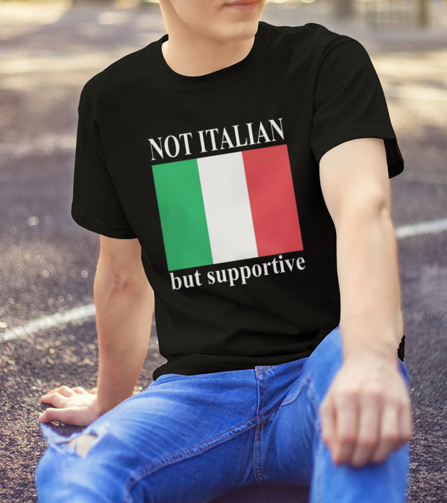 Not Italian But Supportive Flag Colors T-Shirt