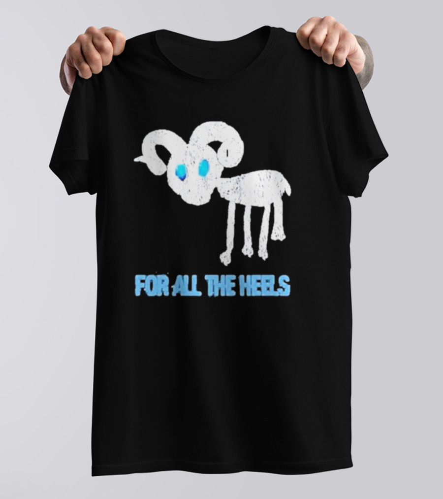 Five Goats For All The Heels T-Shirt