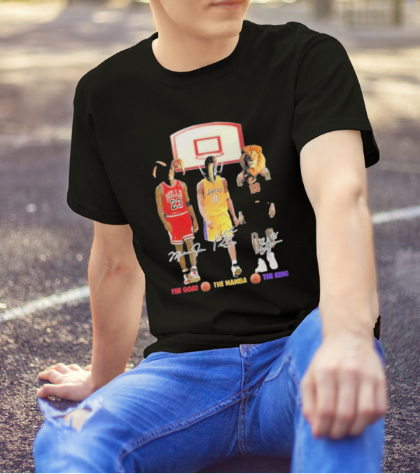 The Goat The Mamba The King Michael Jordan Kobe Bryant Lebron James Basketball Legends T-Shirt