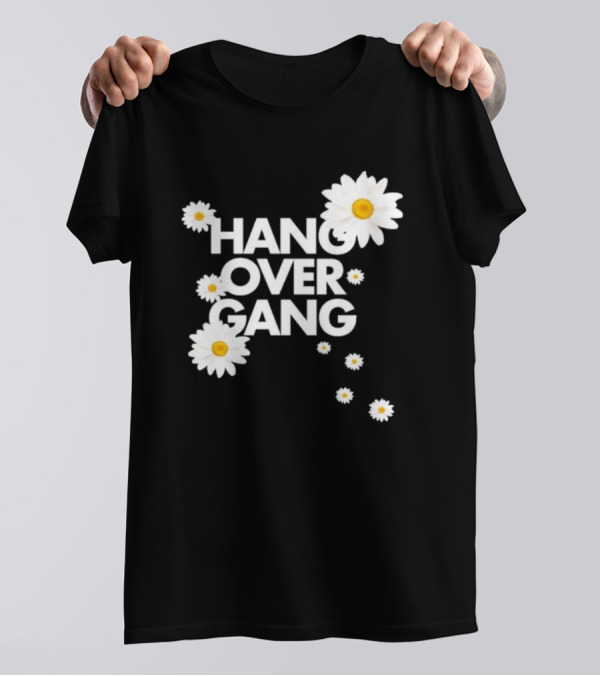 HANG OVER GANG DAISY FLOWERS VIBRANT WHITE BLOOMS T-Shirt