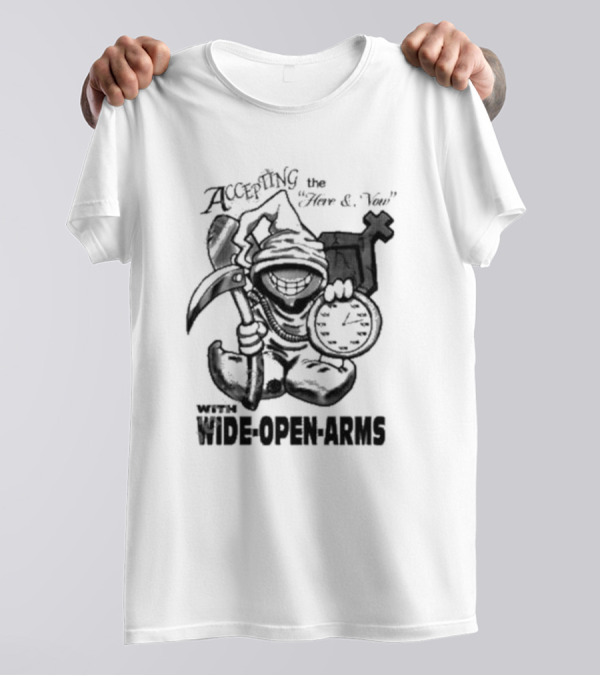 Accepting The Here And Now With Wide Open Arms Grim Reaper Holding Clock And Scythe T-Shirt