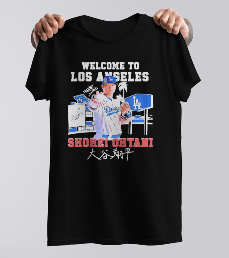 Welcome To Los Angeles Shohei Ohtani LA Dodgers Signature T-Shirt