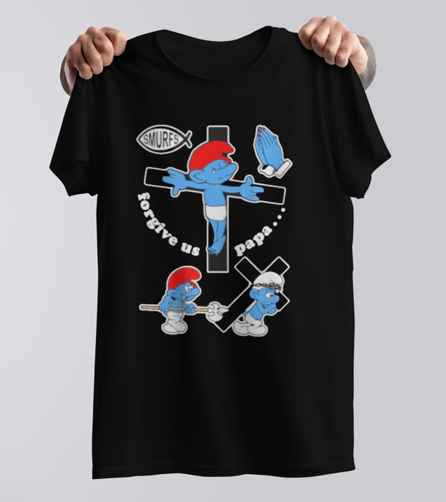 Forgive Us Papa Smurf Jesus Cross And Praying Hands T-Shirt