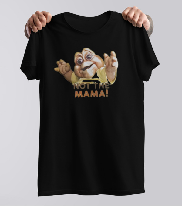 Not The Mama Baby Sinclair Dinosaurs TV Show Character T-Shirt
