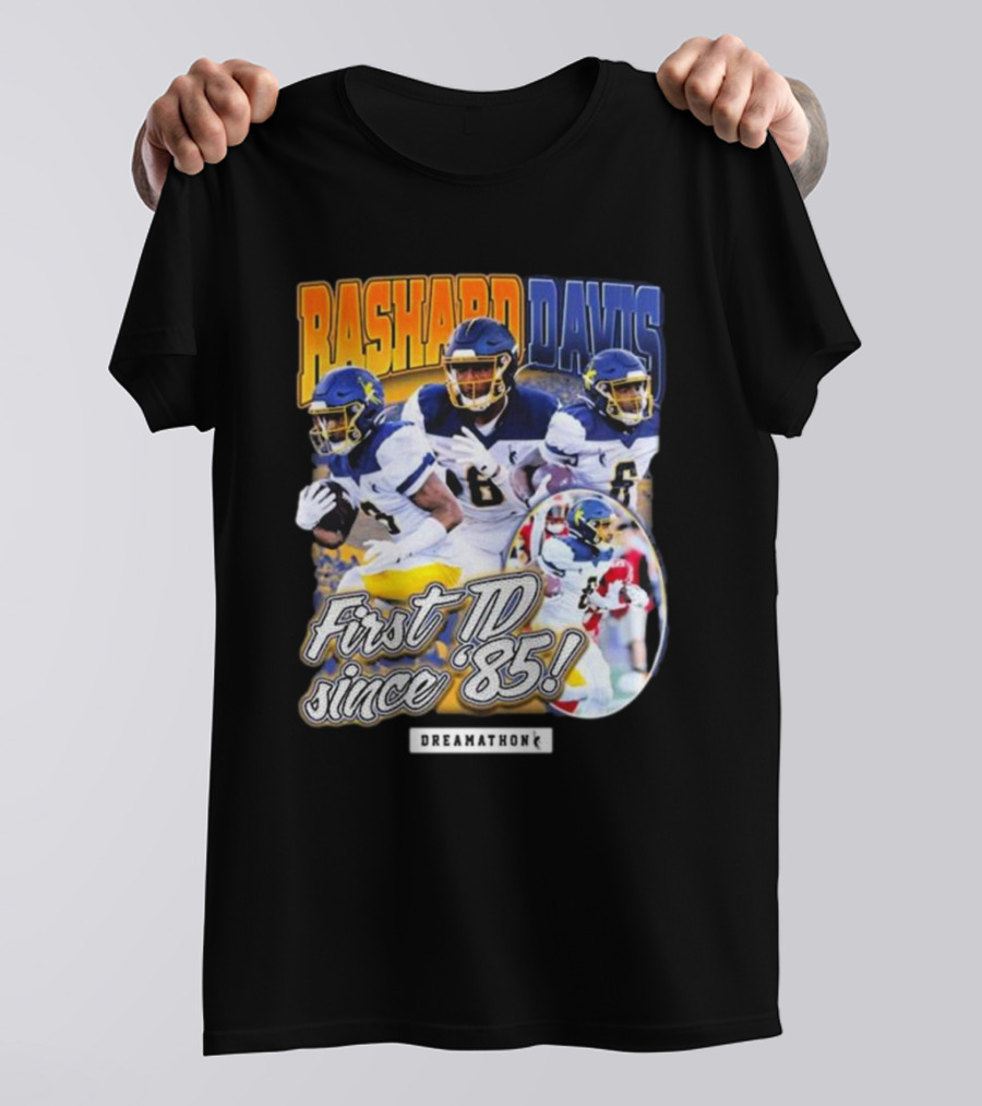Rashard Davis Dreamathon First TD Since 1985 T-Shirt