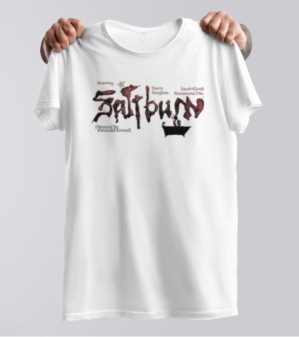 Starring Barry Keoghan Jacob Elordi Rosamund Pike Saltburn Directed By Emerald Fennell Bathtub T-Shirt