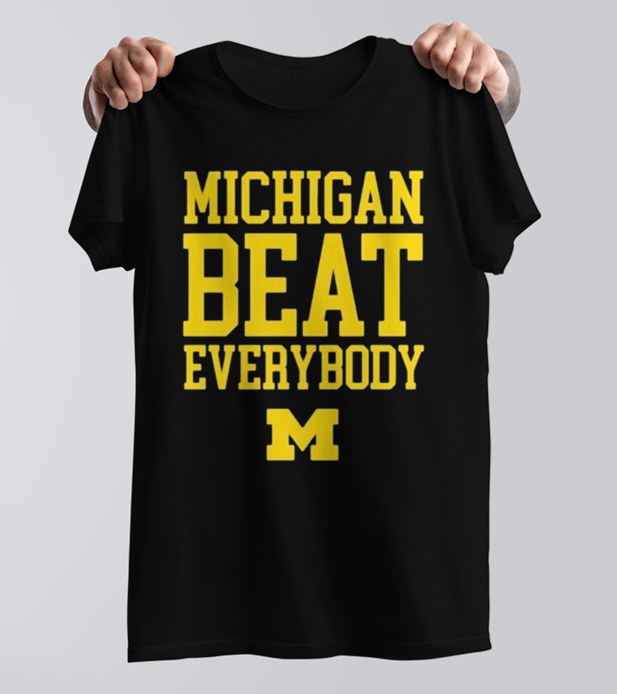 M Den Michigan Beat Everybody M T-Shirt