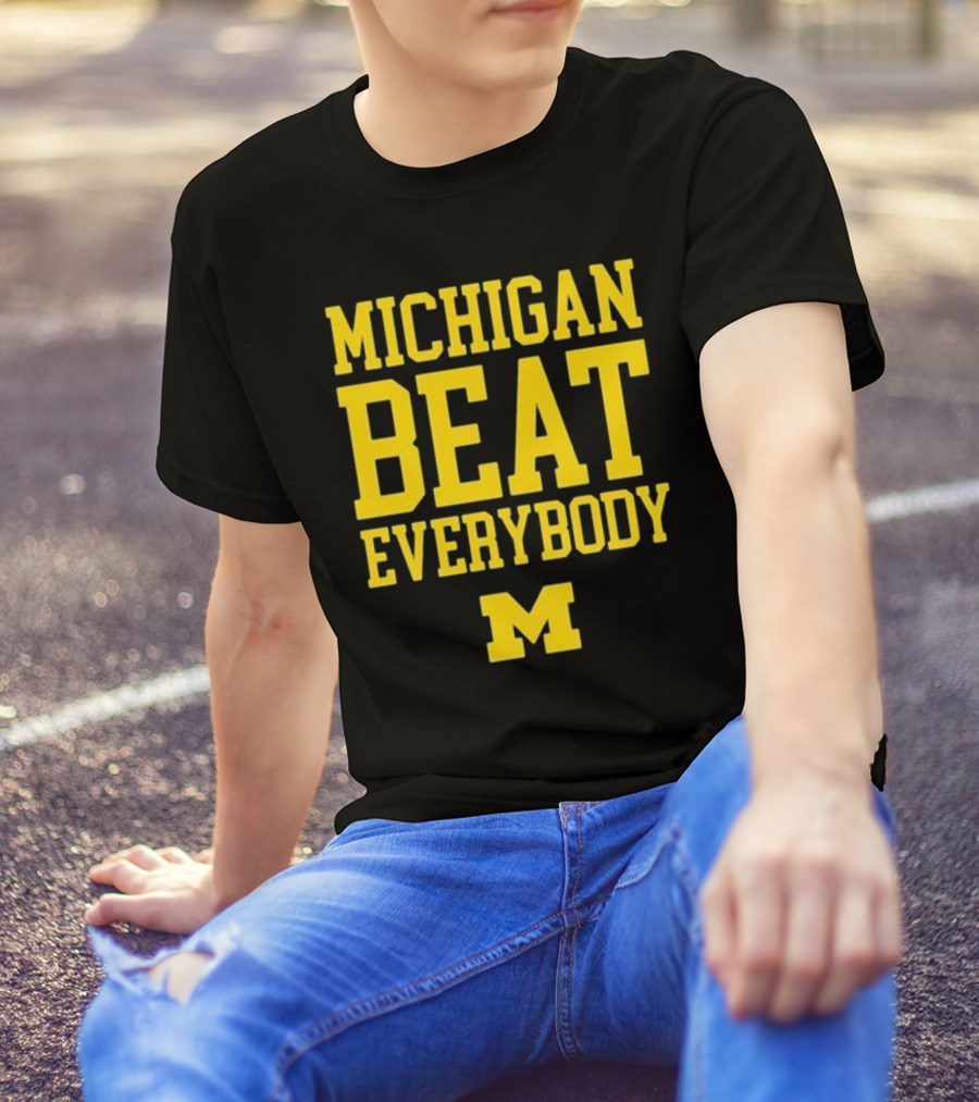 M Den Michigan Beat Everybody M T-Shirt