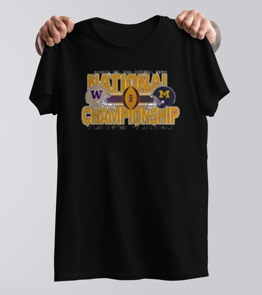 National Championship Washington Vs Michigan January 8th 2024 Houston Texas T-Shirt