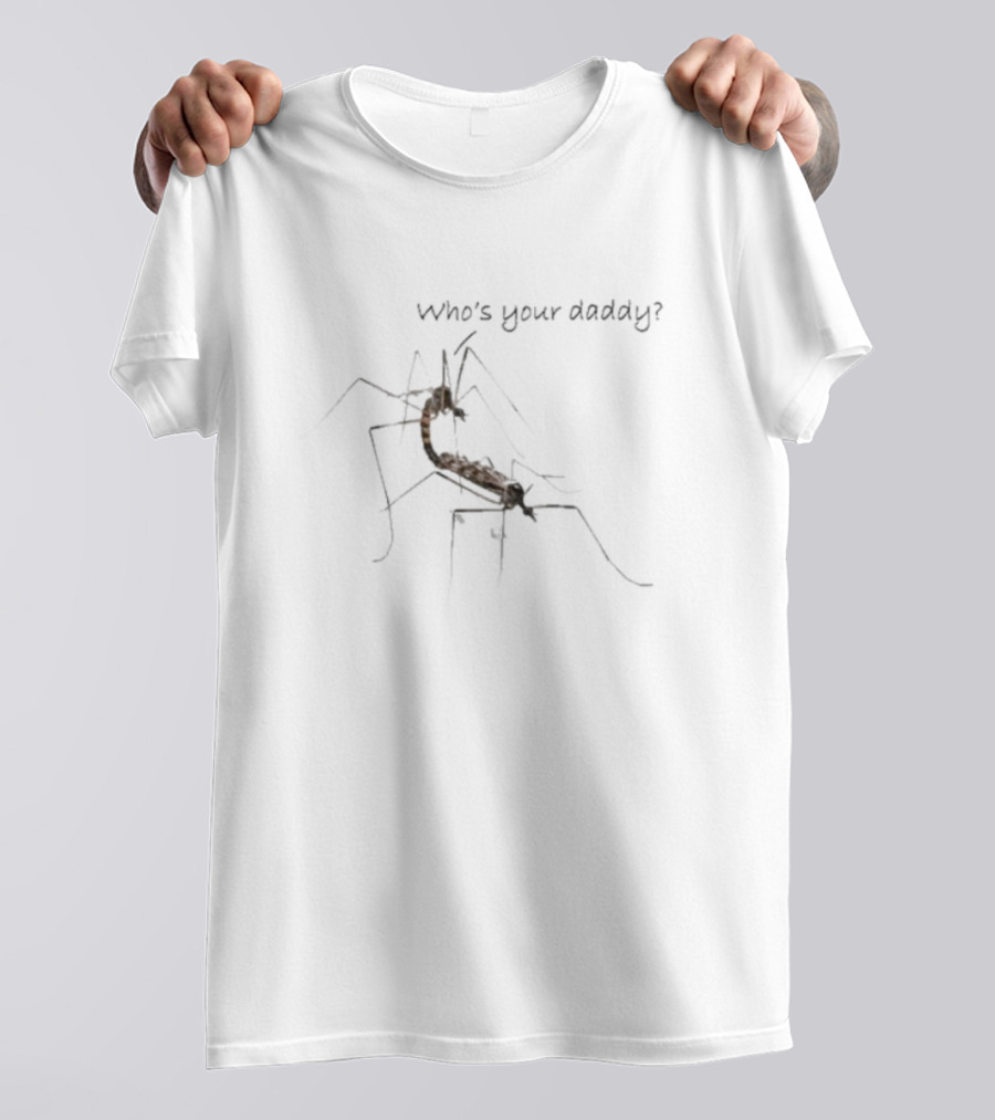 Who's Your Daddy Mosquito Pairing T-Shirt