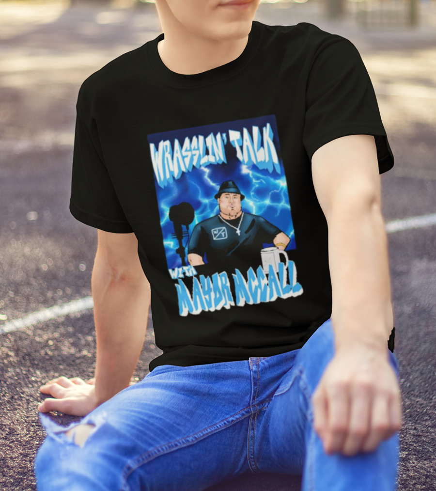 Wrasslin' Talk With Mayor Mccall Blue Lightning T-Shirt