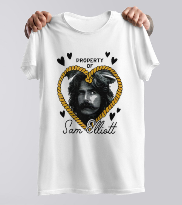 Property Of Sam Elliott Heart Rope T-Shirt