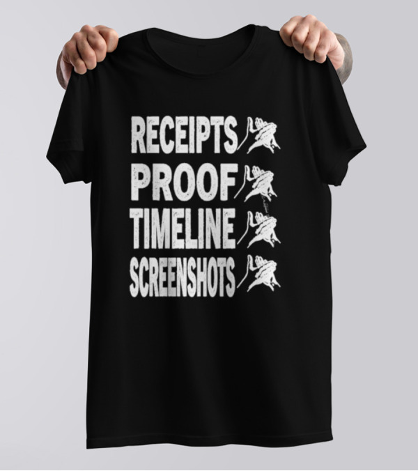 Receipts Proof Timeline Screenshots Clapback Hand Gesture T-Shirt